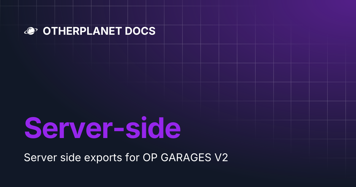 Server-side | OTHERPLANET DOCS