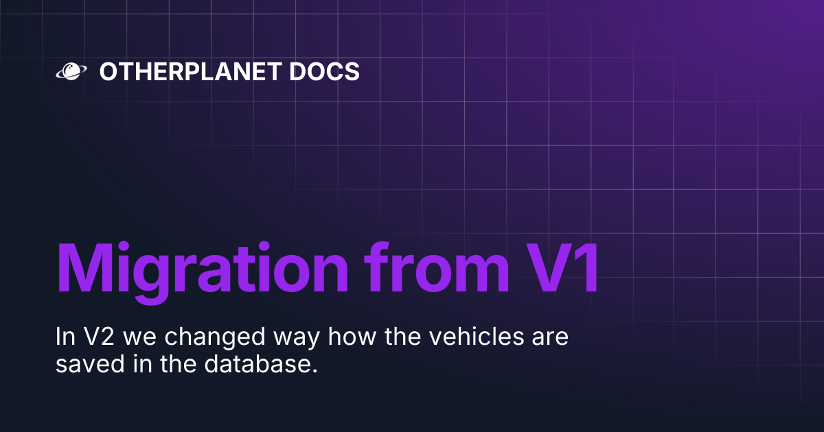 Migration from V1 | OTHERPLANET DOCS