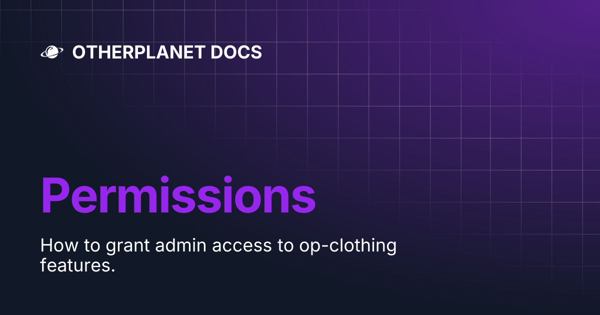 Permissions | OTHERPLANET DOCS