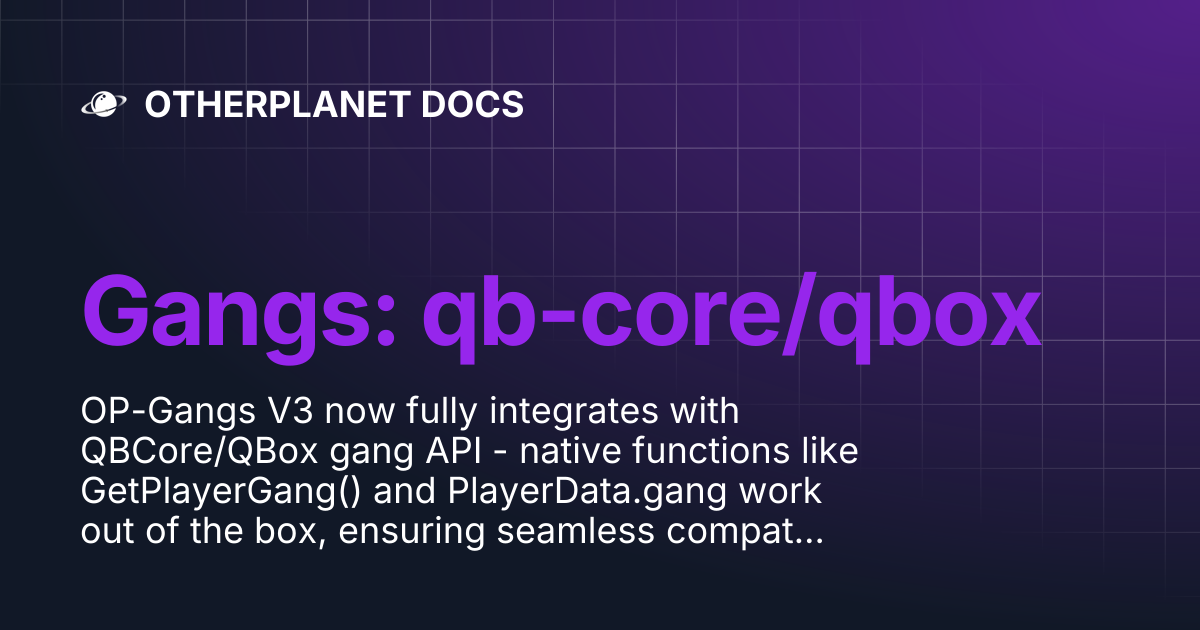 Gangs: qb-core/qbox | OTHERPLANET DOCS
