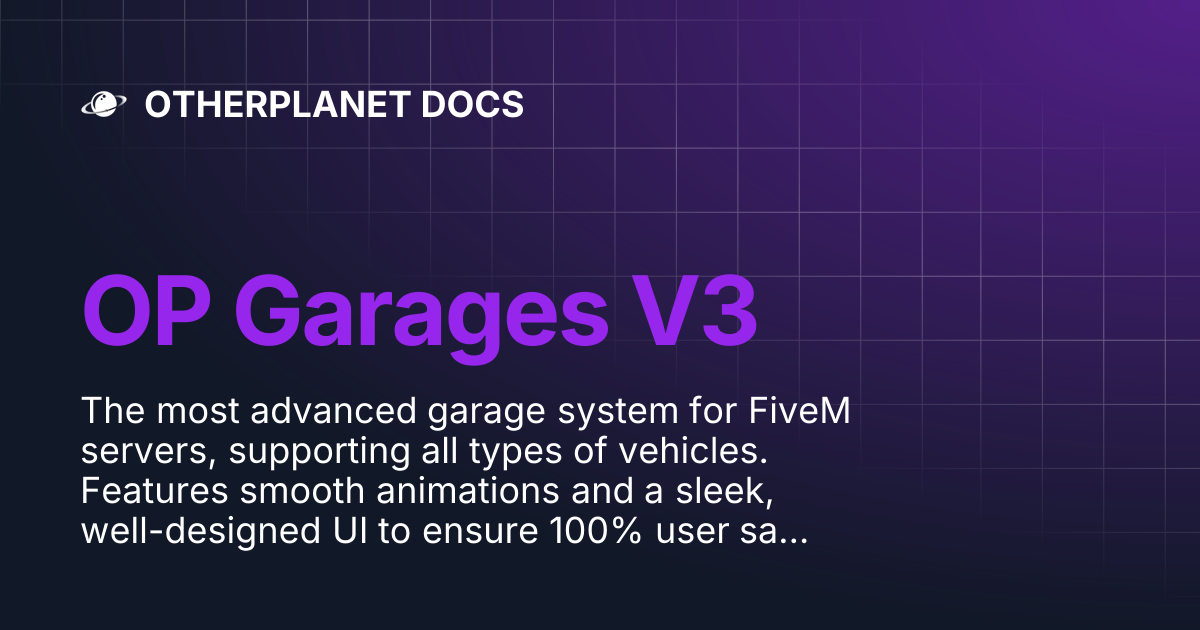 OP Garages V3 | OTHERPLANET DOCS