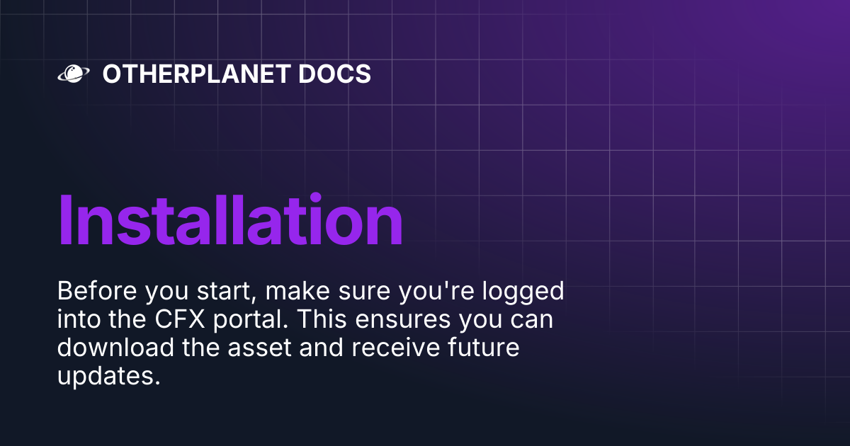 Installation | OTHERPLANET DOCS