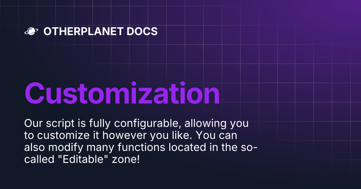 Customization | OTHERPLANET DOCS