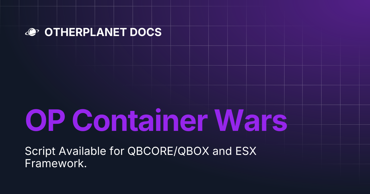 OP Container Wars | OTHERPLANET DOCS