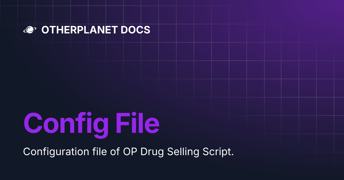 Config File | OTHERPLANET DOCS